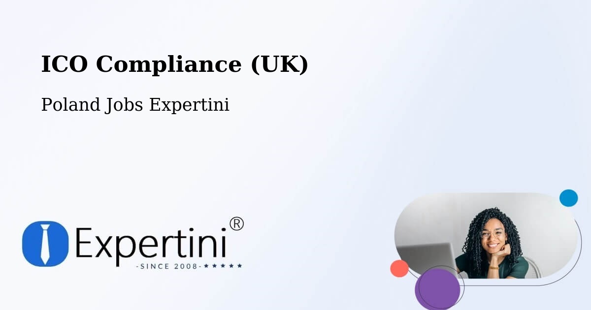 UK Data Protection & ICO Compliance – Osina - Poland Jobs Expertini